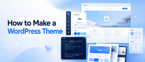 How to Make a WordPress Theme