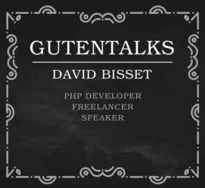 GutenTalks: PHP Developer and Freelancer David Bisset