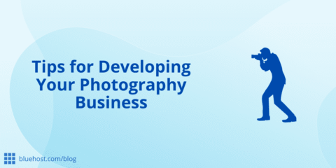 Tips for Developing Your Photography Business