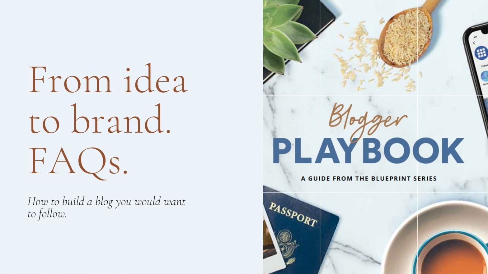 From Idea to Brand: A Look Into the Blogger Playbook FAQs