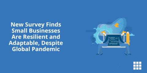 New Survey Finds Small Businesses Are Resilient and Adaptable, Despite Global Pandemic