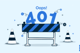 What Is a 401 Error? Most Common Causes and How To Fix It