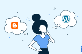 Blogger vs. WordPress: Which Blogging Platform is Right for You?