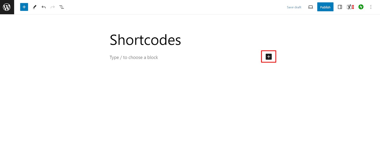 Click the plus icon to create a new shortcode block.