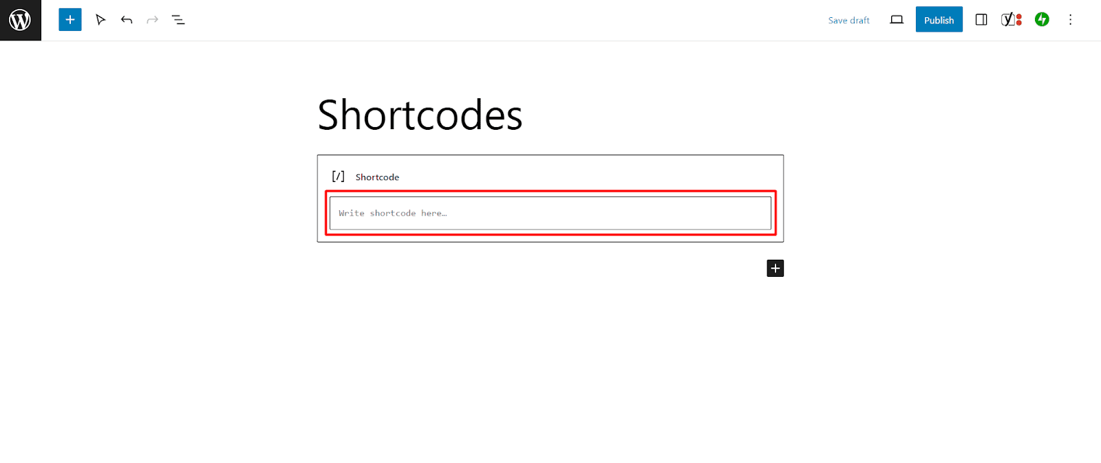 Enter a shortcode in the provided field.