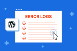 How to Find and Access WordPress Error Logs (Step-by-Step)