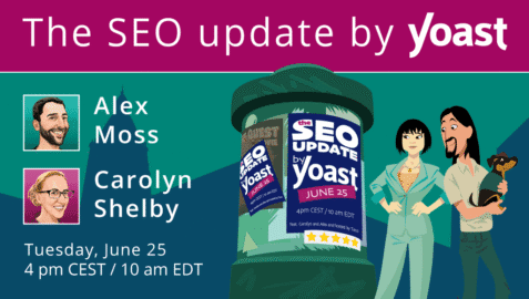 The SEO update by Yoast – June 2024 Edition