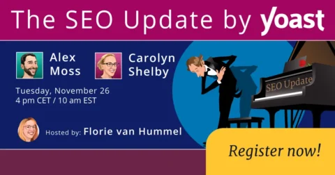 The SEO Update by Yoast – October & November 2024 Edition