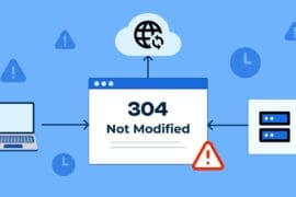 304 Status Code – What It Means & How It Works