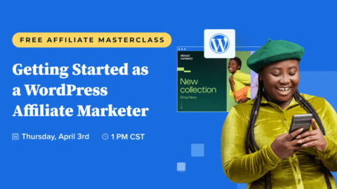 Getting Started as a WordPress Affiliate Marketer