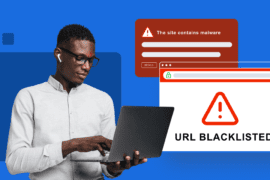 What is a URL Blacklist? Causes, Removal and Prevention