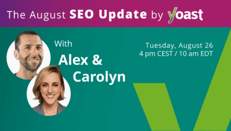 The SEO Update by Yoast – August 2025 Edition