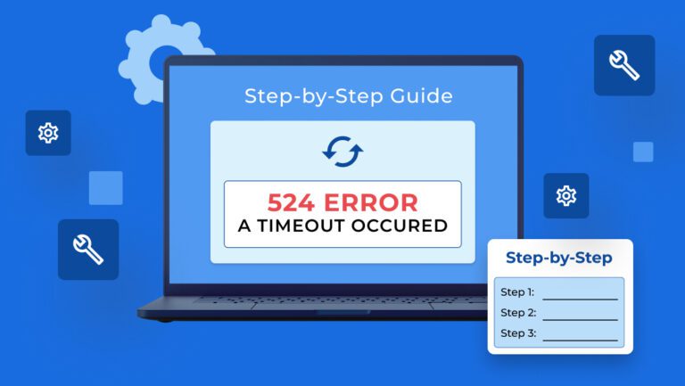 Fix Error 524 Fast: Resolve Cloudflare Timeout Issues Today
