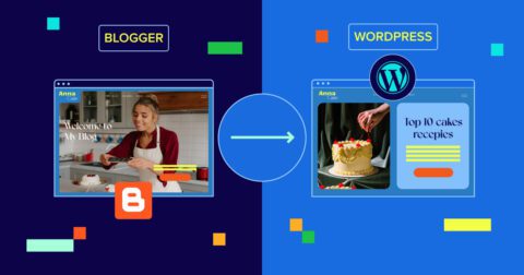 How to Move from Blogger to WordPress: A Step-by-Step Guide