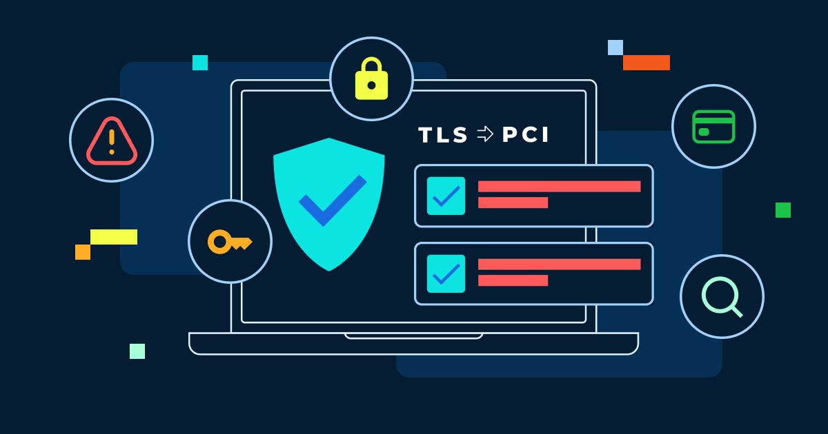 PCI TLS Requirements: Compliance Standards_ What You Should Know