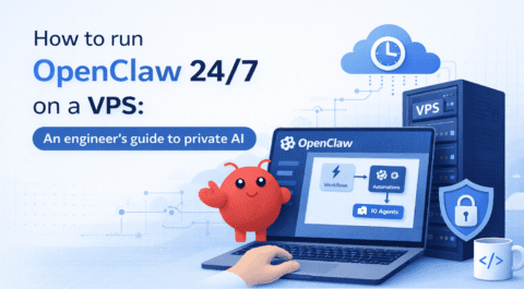 How to run OpenClaw 24/7 on a VPS: An engineer’s guide to private AI