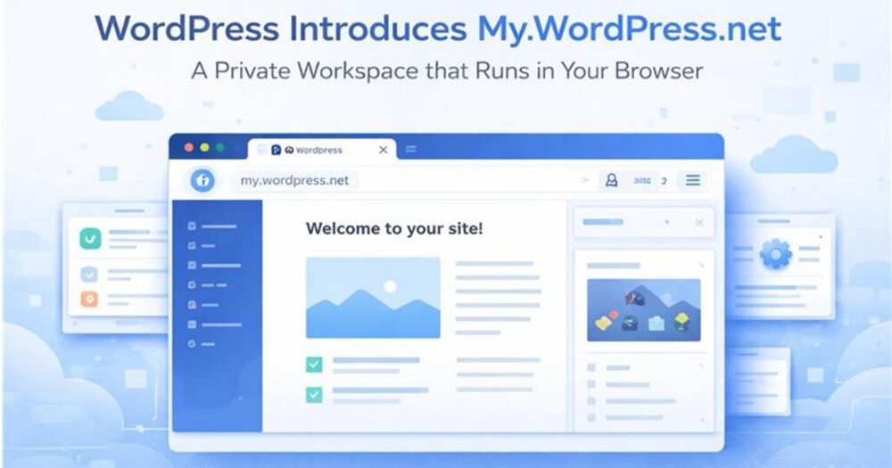 My.WordPress.net WordPress Browser Workspace Unveiled
