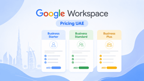 Google Workspace pricing UAE: Plans, Features and How to Choose