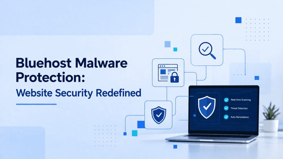 Bluehost Malware Protection: Website Security Re-Defined