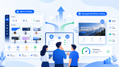 Agency Hosting vs Managed WordPress Hosting: Which is Best for Growing Agencies?