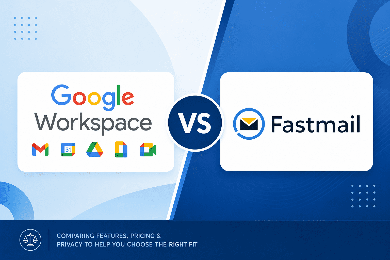 Google Workspace vs Fastmail Overall Comparison