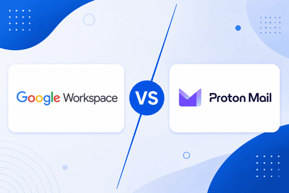 Google Workspace vs Proton Mail Choosing Between Productivity and PrivacyGoogle Workspace vs Proton Mail Choosing Between Productivity and Privacy