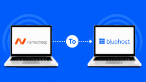 How to Migrate Hosting From Namecheap to Bluehost