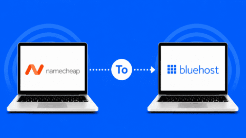How to Migrate Hosting From Namecheap to Bluehost