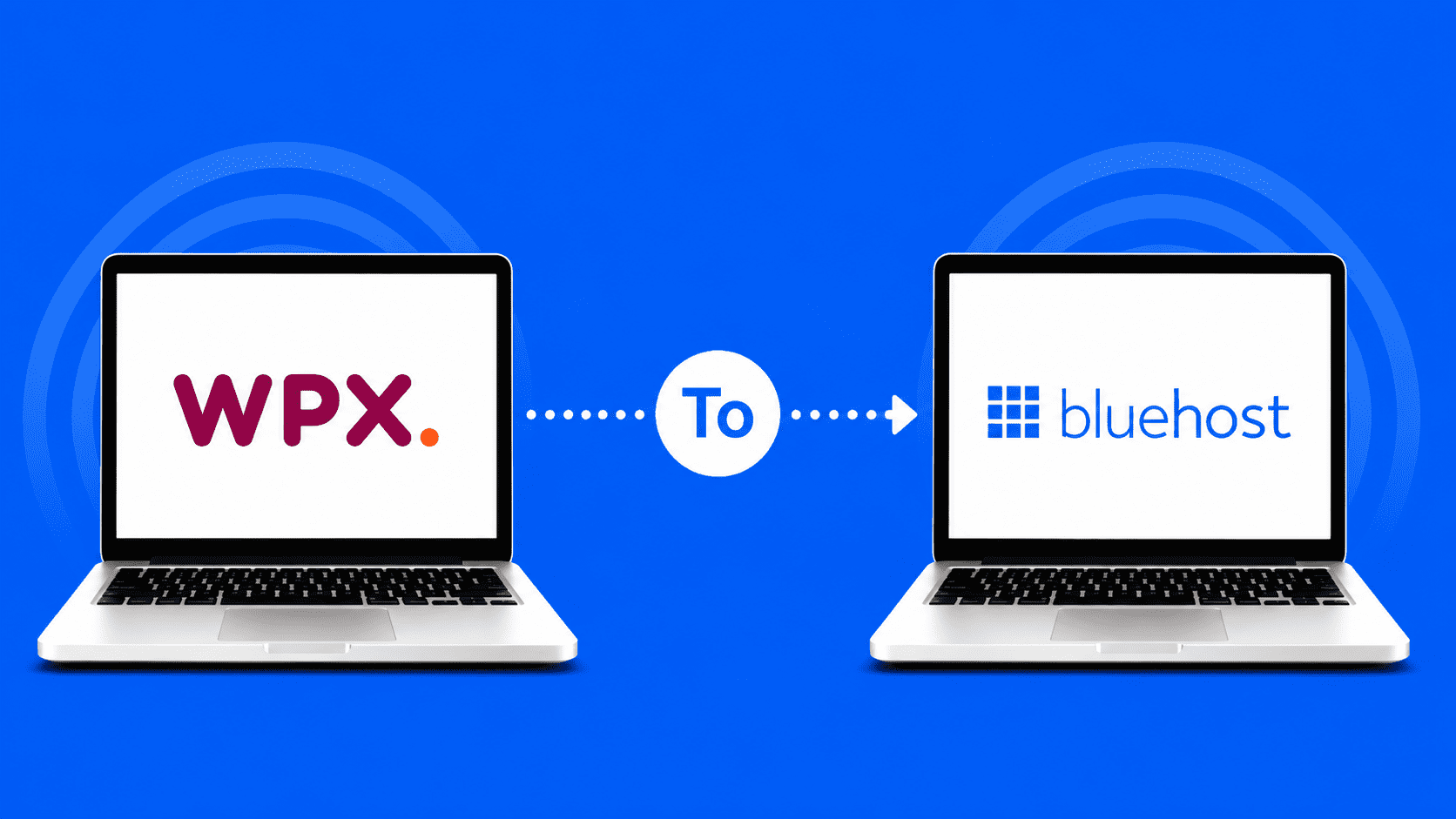 How to Migrate From WPX Hosting to Bluehost