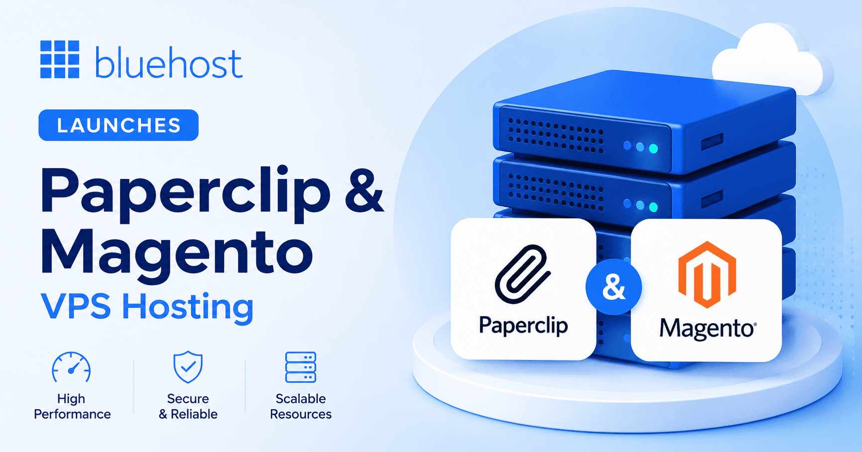 Bluehost Launches Paperclip & Magento VPS Hosting