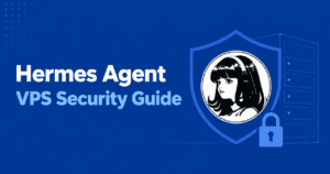 Hermes Agent VPS Security Guide: How to Secure a Self-Hosted AI Agent