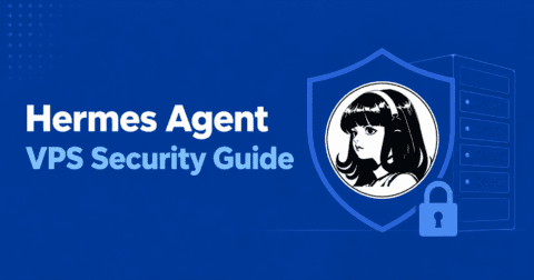 Hermes Agent VPS Security Guide: How to Secure a Self-Hosted AI Agent