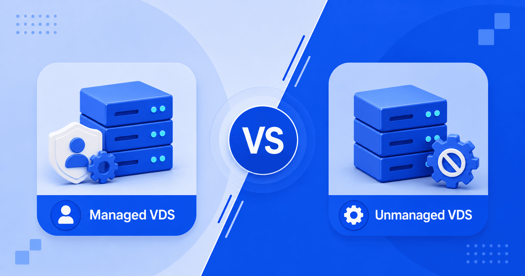 Managed vs Unmanaged VDS Hosting: Which Do You Need?