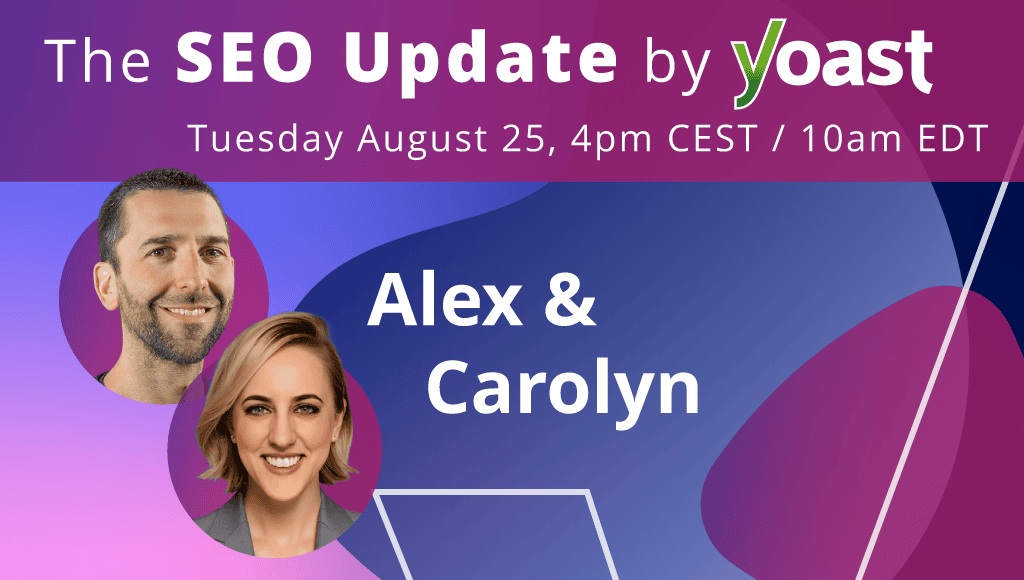 The SEO Update by Yoast - August 2026 Edition