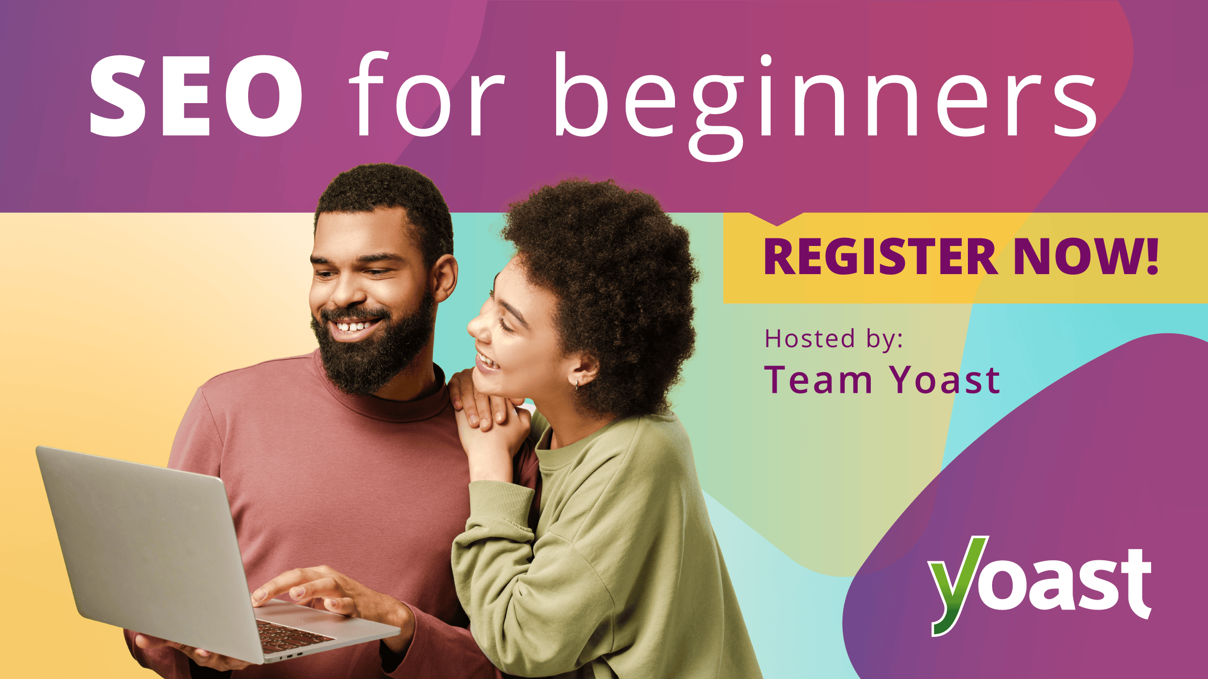SEO For Beginners - Hosted by Team Yoast