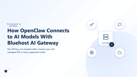 How OpenClaw Connects to AI Models With Bluehost AI Gateway