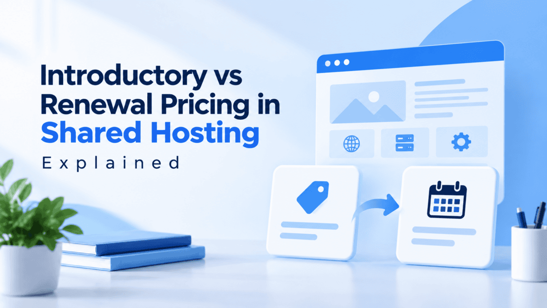 Introductory vs Renewal Pricing in Shared Hosting Explained