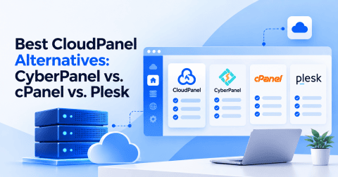 Best CloudPanel Alternatives: CyberPanel vs. cPanel vs. Plesk