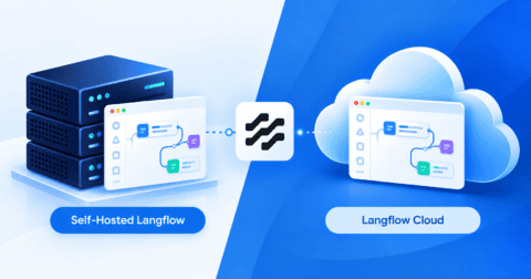 Self-Hosted Langflow vs. Langflow Cloud: Making the Right Call